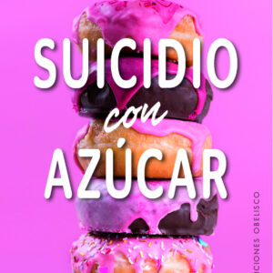 Suicidio con azúcar