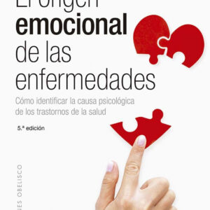 El orígen emocional de las enfermedades (N.E.)