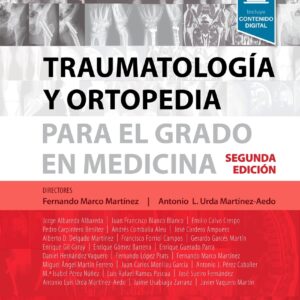 Traumatología y ortopedia para el grado en Medicina