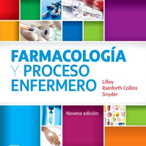 Farmacología y proceso enfermero (9ª ed.)