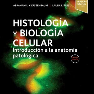Histología y biología celular (5ª ed.)