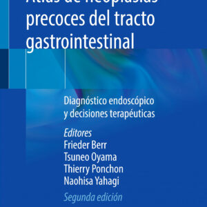 Atlas de neoplasias precoces del tracto gastrointestinal