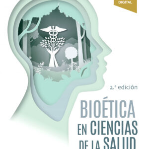 BIOETICA EN CIENCIAS DE LA SALUD