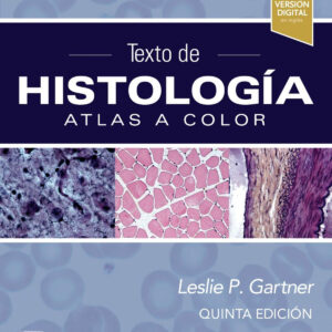 TEXTO DE HISTOLOGÍA. ATLAS A COLOR