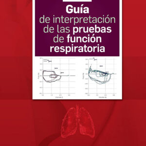 Guía de interpretación de las pruebas de función respiratoria