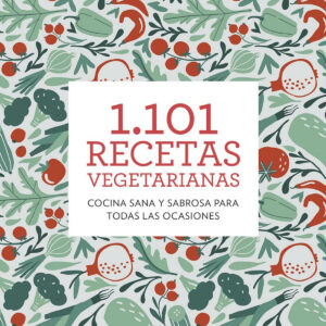 1.101 recetas vegetarianas