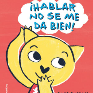 ¡Hablar no se me da bien!