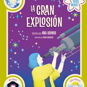 La gran explosión. Colección Científicamente