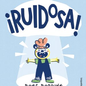 ¡Ruidosa!