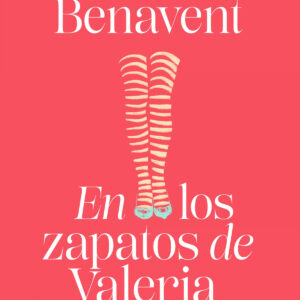 En los zapatos de Valeria (Saga Valeria 1)