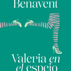 Valeria en el espejo (Saga Valeria 2)