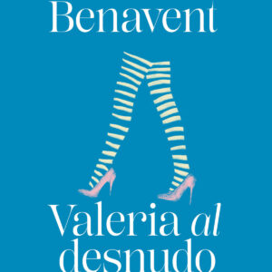 Valeria al desnudo (Saga Valeria 4)