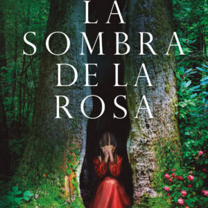 La sombra de la rosa