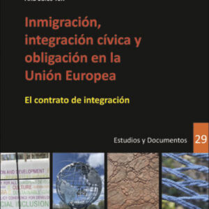 Inmigración, integración cívica y obligación en la Unión Europea
