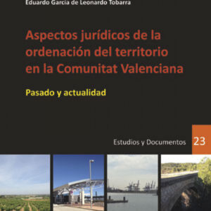 ASPECTOS JURÍDICOS DE LA ORDENACIÓN DEL TERRITORIO EN LA COMUNITAT VALENCIANA