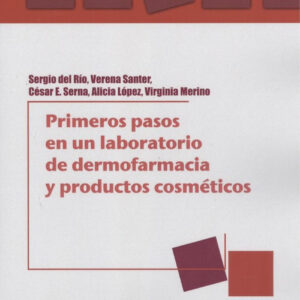 PRIMEROS PASOS EN UN LABORATORIO DE DERMOFARMACIA Y PRODUCTOS COSMÉTICOS