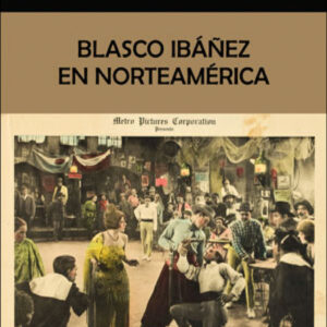 Blasco Ibáñez en Norteamérica