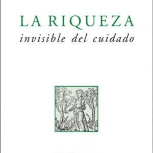 La riqueza invisible del cuidado