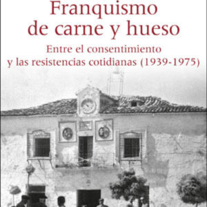Franquismo de carne y hueso