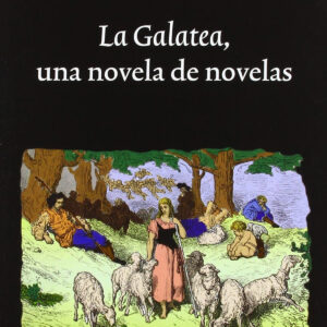 La Galatea, una novela de novelas