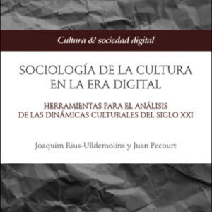 Sociología de la cultura en la Era digital