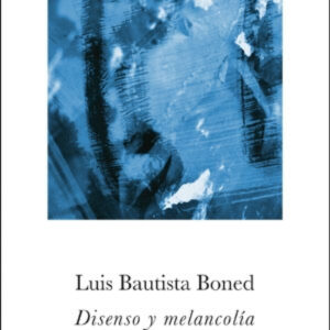 Disenso y melancolía