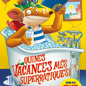 QUINES VACANCES MES SUPERRATIQUES!