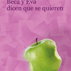 BECA Y EVA DICEN QUE SE QUIEREN