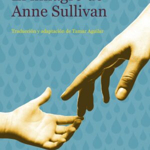 EL MILAGRO DE ANNE SULLIVAN