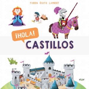 ¡HOLA! CASTILLOS