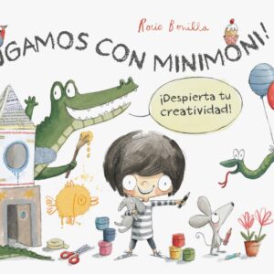 ¡JUGAMOS CON MINIMONI!¡DESPIERTA TU CREATIVIDAD!