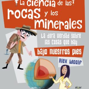 La ciencia de las rocas y los minerales