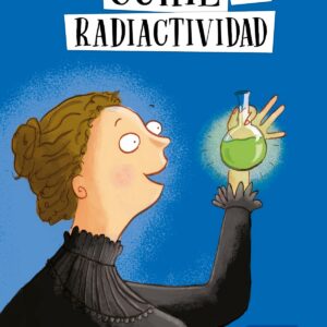 Marie Curie y la radiactividad