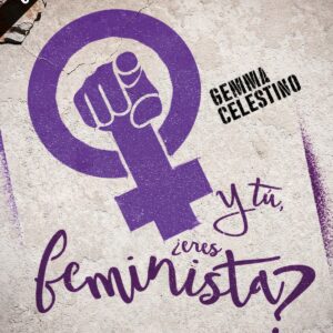 Y tú, ¿eres feminista?