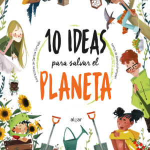 10 ideas para salvar el planeta