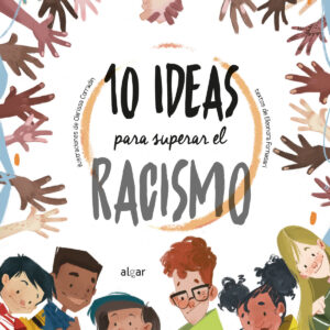 10 ideas para superar el racismo