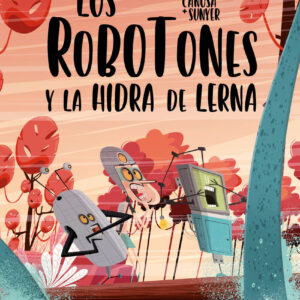 Los Robotones y la hidra de Lerna