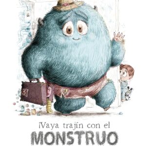 ¡Vaya trajín con el monstruo del armario!