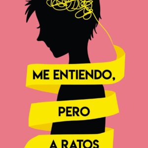 Me entiendo, pero a ratos