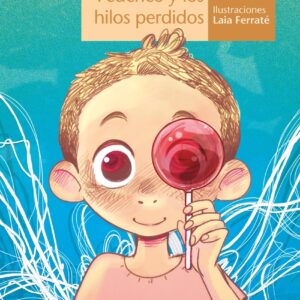 Fede, Federica, Federico y los hilos perdidos