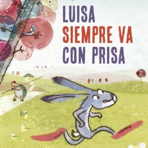 LUISA SIEMPRE VA CON PRISA
