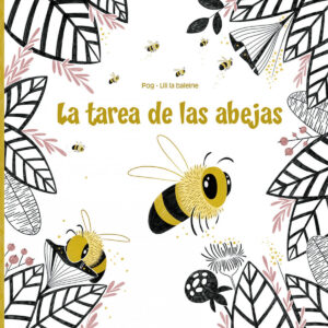 La tarea de las abejas