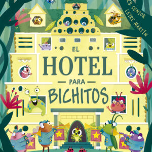 El hotel para bichitos