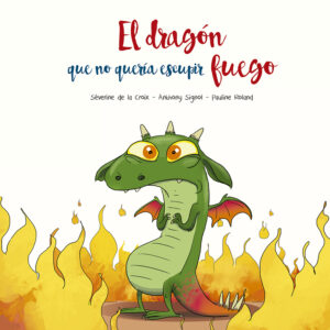 El dragón que no quería escupir fuego