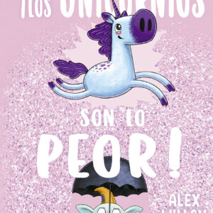 ¡Los unicornios son lo peor!
