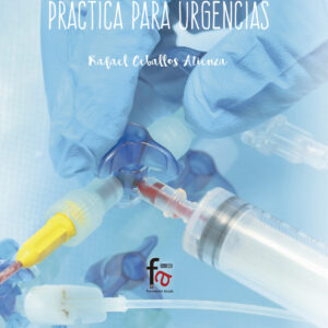 GUÍA FARMACOLOGÍCA PRÁCTICA PARA URGENCIAS (2ªED)