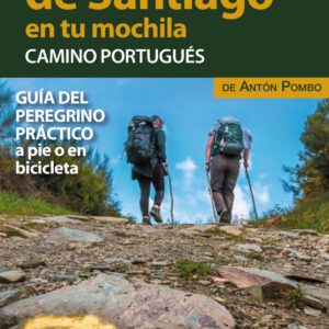 El Camino de Santiago en tu mochila. Camino Portugués
