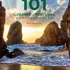 101 Lugares de Portugal sorprendentes