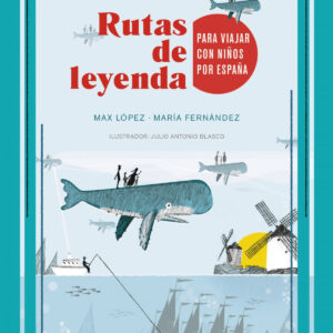 Rutas de leyenda para viajar con niños por España