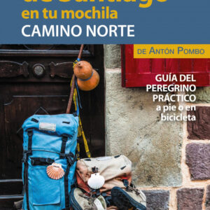 El Camino de Santiago en tu mochila. Camino Norte